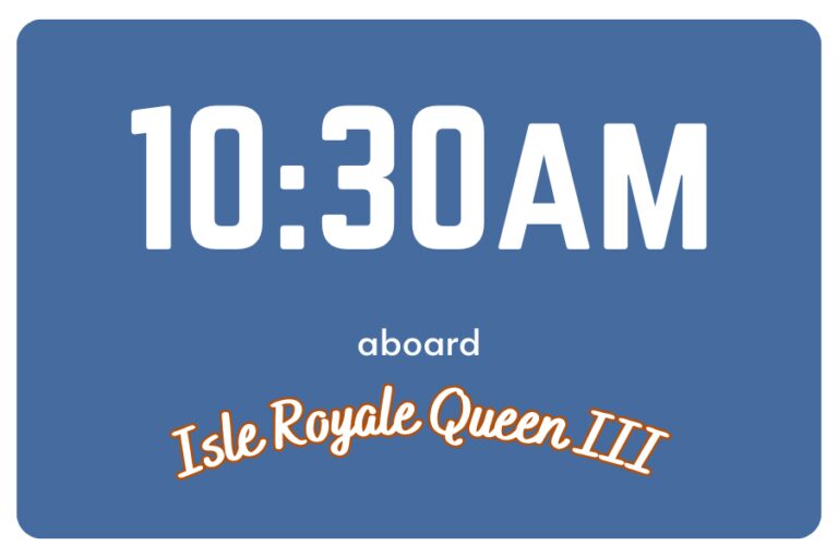Text displaying "10:30 AM" in large white letters on a blue background, with "aboard Isle Royale Queen III" in smaller text below.