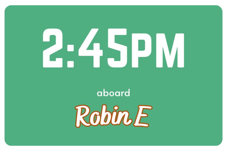 Text displaying "2:45 PM" in large white letters on a green background, with "aboard Robin E" in smaller text below.